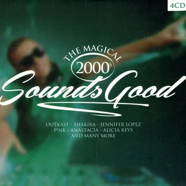 The Magical 2000s Sounds Good by Various Artists - album cover