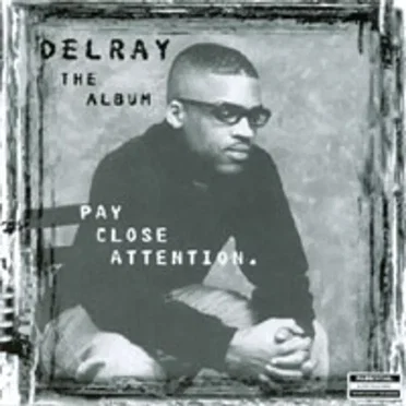 Pay Close Attention by Delray - album cover