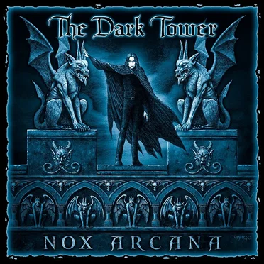 The Dark Tower by Nox Arcana - album cover