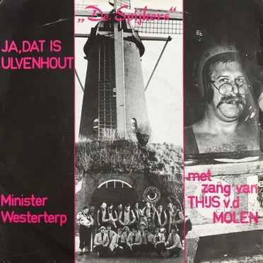 Ja, dat is Ulvenhout / Minister Westerterp