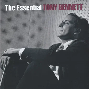 The Essential Tony Bennett