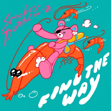 Find the Way (Smokey Bubblin' B remix)