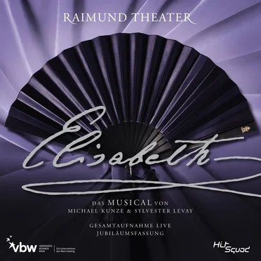 Elisabeth - Gesamtaufnahme Live - Jubiläumsfassung
