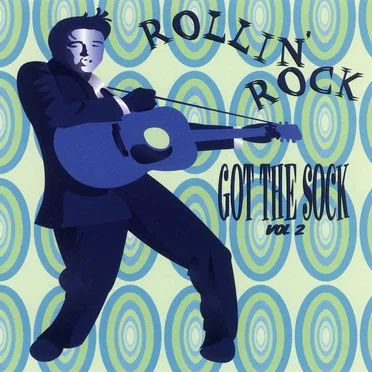 Rollin' Rock: Got the Sock, Volume 2 by Various Artists - album cover