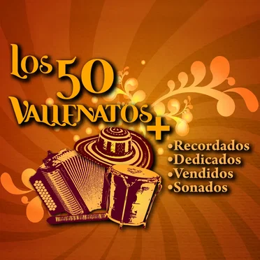 Los 50 vallenatos más recordados, dedicados, vendidos y sonados by Various Artists - album cover