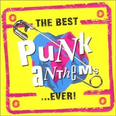 The Best Punk Anthems… Ever! by Various Artists - album cover