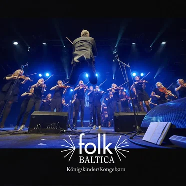 Königskinder / Kongebørn by folkBALTICA Ensemble - album cover