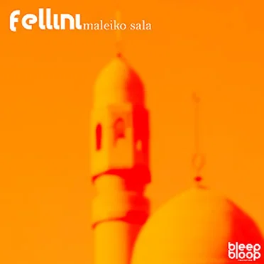 Maleiko Sala by Fellini - album cover