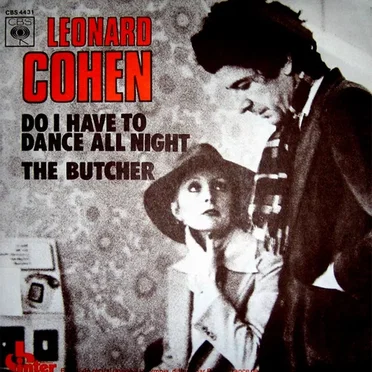 Do I Have To Dance All Night / The Butcher