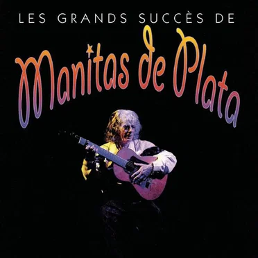 Les grands succès de by Manitas de Plata - album cover