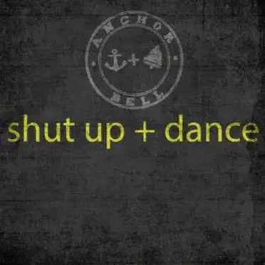 Shut up and Dance