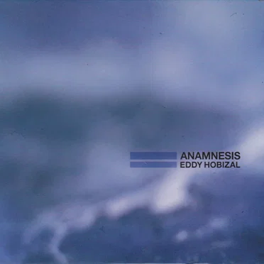 Anamnesis by Eddy Hobizal - album cover