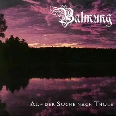 Auf der Suche nach Thule by Balmung - album cover