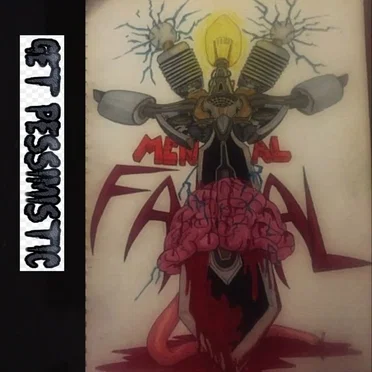 Get Pessimistic by Mental Fatal - album cover