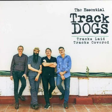 Tracks Laid, Tracks Covered (The Essential Track Dogs)
