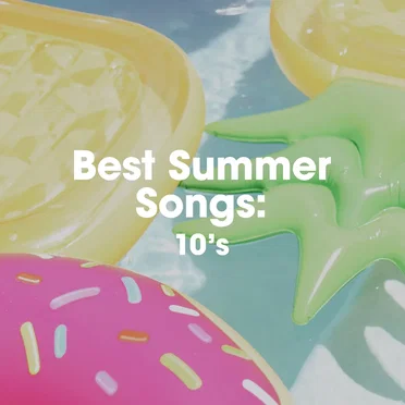 Best Summer Songs: 10’s by Various Artists - album cover