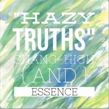 Hazy Truths by Shang-High - album cover