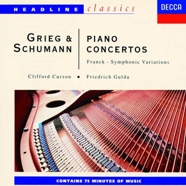 Grieg & Schumann: Piano Concertos / Franck: Symphonic Variations