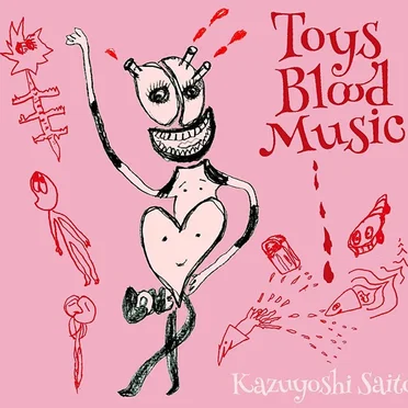 Toys Blood Music