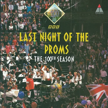 Last Night of the Proms (The 100th Season)