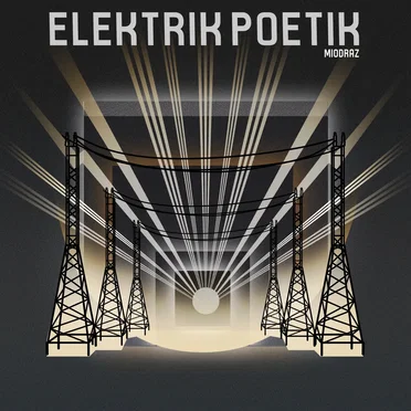 Elektrik Poetik by miodraz - album cover
