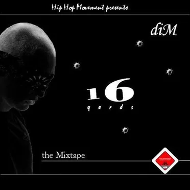 16 Yards - The Mixtape by Dim - album cover