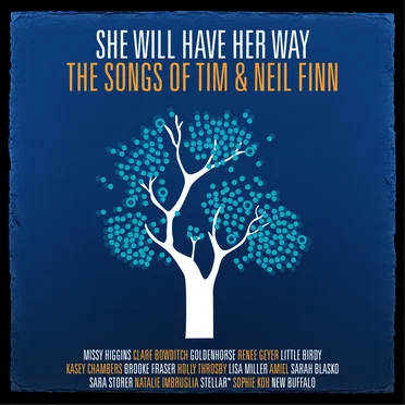She Will Have Her Way: The Songs of Tim & Neil Finn by Various Artists - album cover