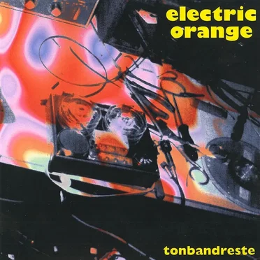 Tonbandreste by Electric Orange - album cover