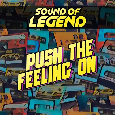 Push the Feeling On by Sound of Legend - album cover