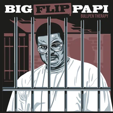 Bullpen Therapy by Big Flip Papi - album cover