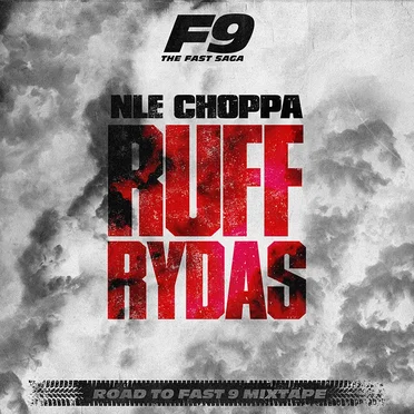 Ruff Rydas (from Road to Fast 9 mixtape)