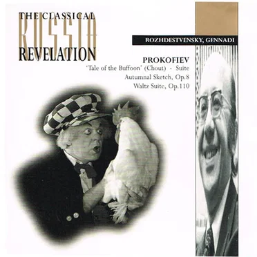 'Tale of the Buffoon' (Chout) - Suite / Autumnal Sketch, op. 8 / Waltz Suite, op. 110