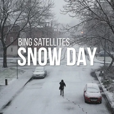 Snow Day by Bing Satellites - album cover