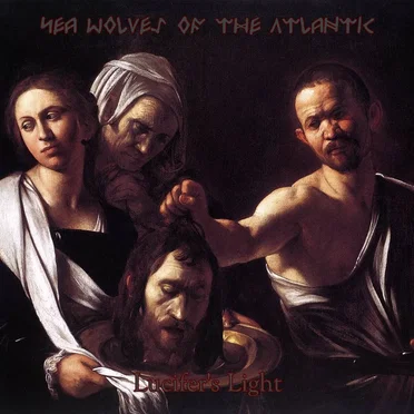 Lucifer's Light by Sea Wolves of the Atlantic - album cover