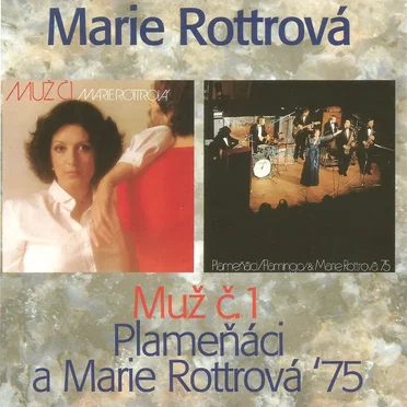 Muž č. 1 / Plameňáci a Marie Rottrová '75