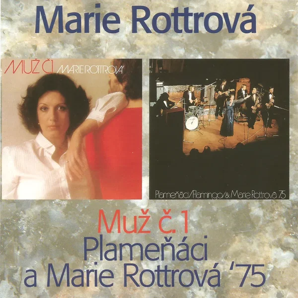 Muž č. 1 / Plameňáci a Marie Rottrová '75