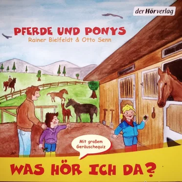 Was hör ich da? Pferde und Ponys by Rainer Bielfeldt - album cover