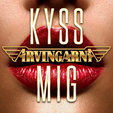 Kyss mig by Arvingarna - album cover