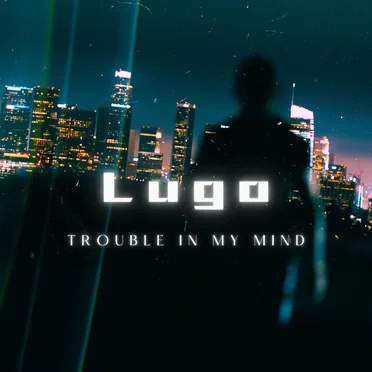 Trouble in My Mind