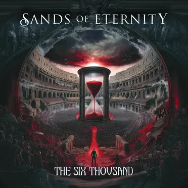The Six Thousand by Sands of Eternity - album cover