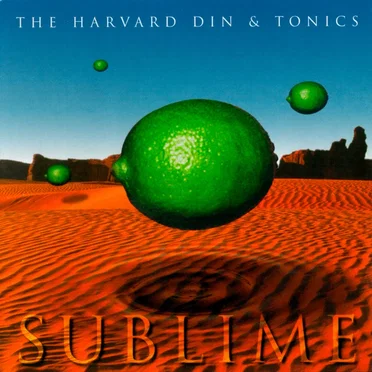 Sublime by The Harvard Din & Tonics - album cover