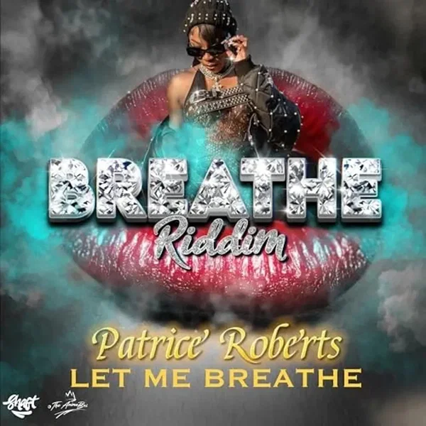 Let Me Breathe (Breathe Riddim)