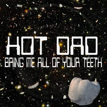 Bring Me All of Your Teeth