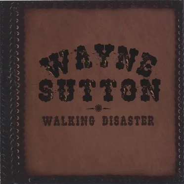 Walking Disaster by Wayne Sutton - album cover
