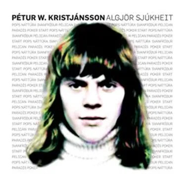 Algjör sjúkheit by Pétur Kristjánsson - album cover