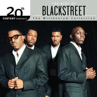 20th Century Masters: The Millennium Collection: The Best of Blackstreet