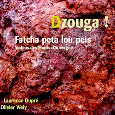 Fatcha peta lou peis - Violons des Monts d'Auvergne