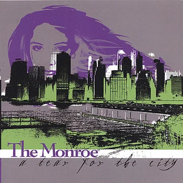 A Tear for the City by The Monroe - album cover