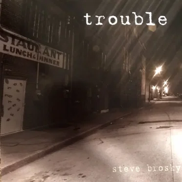 Trouble