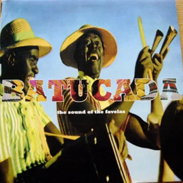 Batucada: The Sound of the Favelas by Various Artists - album cover